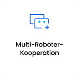 Multi-Roboter-Kooperation.png